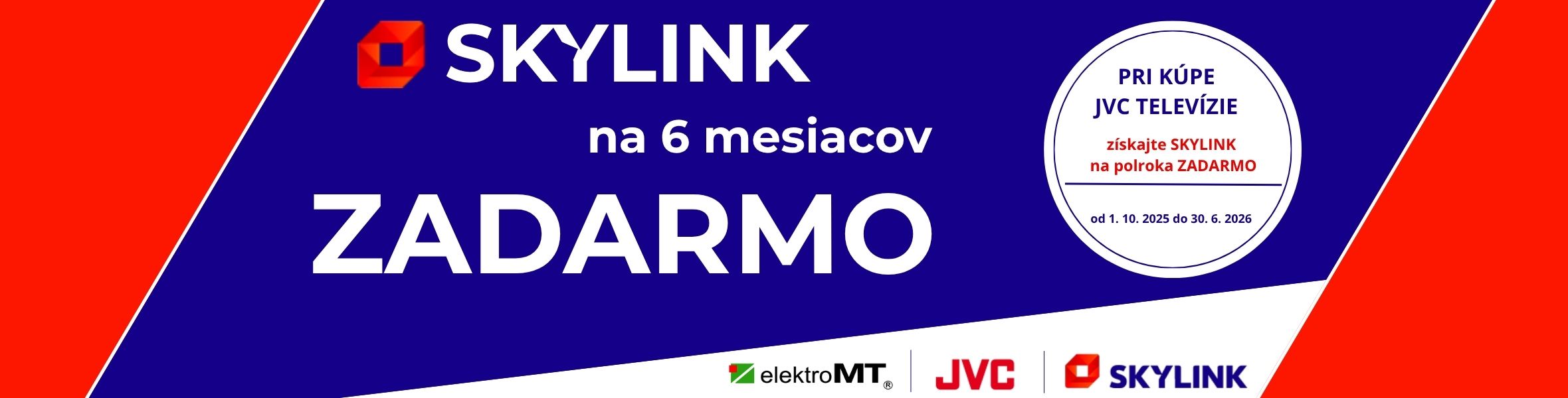 SKYLINK na 6 mesiacov ZADARMO
